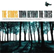 The Storys - Town Beyond the Trees