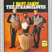 The Strangeloves - I Want Candy: The Best Of The Strangeloves