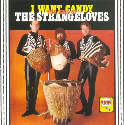 The Strangeloves - I Want Candy: The Best Of The Strangeloves