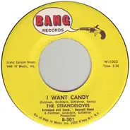 The Strangeloves - I Want Candy / It's About My Baby