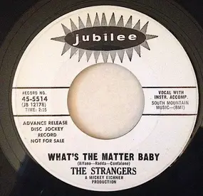 Strangers - What's The Matter Baby / Plan On Someone New