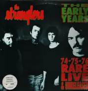 The Stranglers - The Early Years - 74-75-76 Rare Live & Unreleased