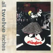 The Stranglers - All Twelve Inches