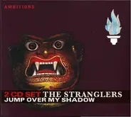 The Stranglers - Jump Over My Shadow