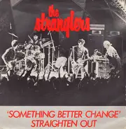 The Stranglers - Something Better Change / Straighten Out