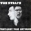 7inch Vinyl Single - The Straps - Just Cant Take Anymore