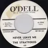 7inch Vinyl Single - The Stratfords - Never Leave Me