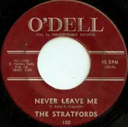 The Stratfords - Never Leave Me