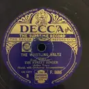 Schellack - The Street Singer - Farewell, Sweet Senorita  The Whistling Waltz