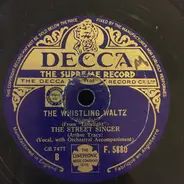 The Street Singer - Farewell, Sweet Senorita  The Whistling Waltz