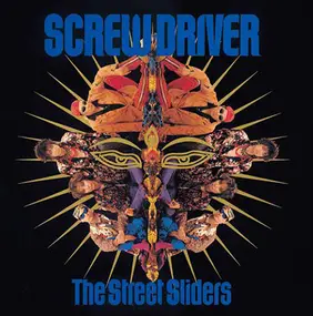 The Street Sliders - Screw Driver