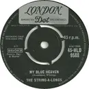 7inch Vinyl Single - The String-A-Longs - My Blue Heaven