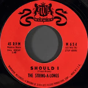 The String-A-Longs - Should I