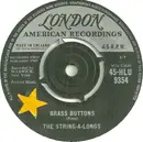 7inch Vinyl Single - The String-A-Longs - Brass Buttons / Panic Button