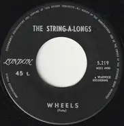 The String-A-Longs - Wheels / Am I Asking Too Much