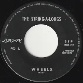 The String-A-Longs - Wheels / Am I Asking Too Much