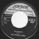 7inch Vinyl Single - The String-A-Longs - Twistwatch / Sunday
