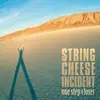 LP - The String Cheese Incident - One Step Closer