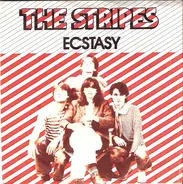 The Stripes - Ecstasy