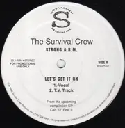 The Strong A.R.M. / Survival Crew - Can 'U' Feel It / Let's Get It On