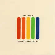 CD - The Strokes - Future Present Past EP