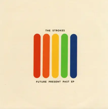 The Strokes - Future Present Past