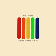 The Strokes - Future Present Past