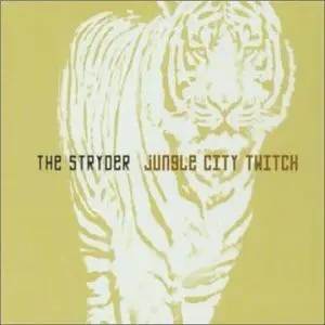 The Stryder - Jungle City Twitch