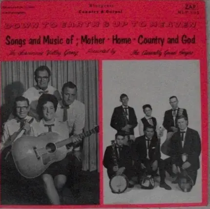 The Suwannee Valley Gang Presented By The Assembly Gospel Singers - Down To Earth & Up To Heaven   Songs And Music Of : Mother - Home - Country And God