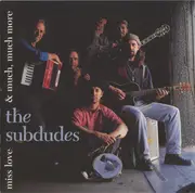 CD Single - The Subdudes - Miss Love & Much, Much More