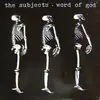 12'' - The Subjects - Word Of God