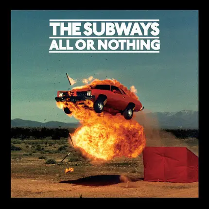 The Subways - All or Nothing