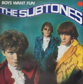 Subtones - Boys Want Fun