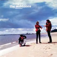The Subtones - Dealing With...