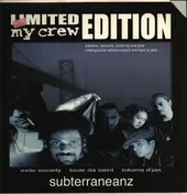 Subterraneanz - My Crew (Limited Edition)