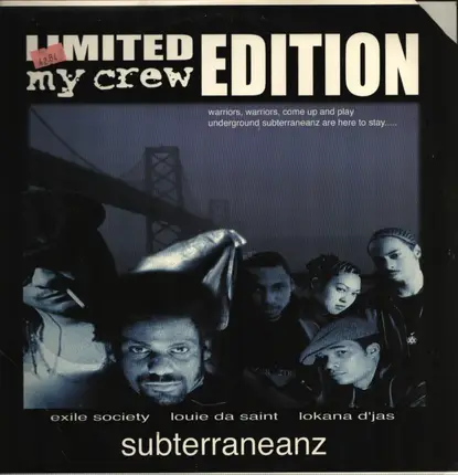 The Subterraneanz - My Crew (Limited Edition)