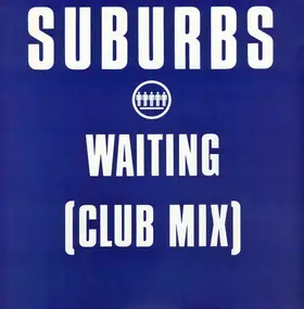 The Suburbs - Waiting