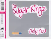 Sugar Kingz - Only You