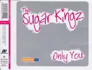 The Sugar Kingz - Only You
