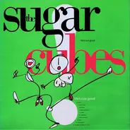 The Sugarcubes - Life's Too Good