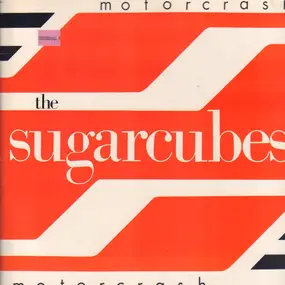 The Sugarcubes - Motorcrash
