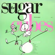 The Sugarcubes - Life's Too Good