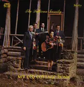 The Sullivan Family - My Old Cottage Home