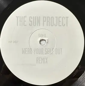 The Sun Project - Wear Yourself Out (Remix)