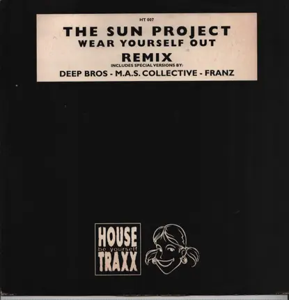 The Sun Project - Wear Yourself Out (Remix)