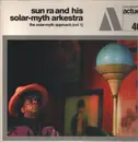 LP - The Sun Ra Arkestra - The Solar-Myth Approach Vol. 1 - 180g