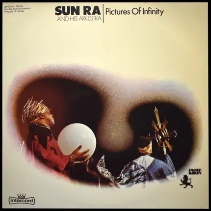 The Sun Ra Arkestra - Pictures of Infinity