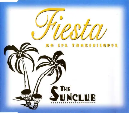 The Sunclub - Fiesta De Los Tamborileros
