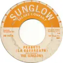 7inch Vinyl Single - The Sunglows - Peanuts (La Cacahuata)