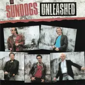 The Sundogs - Unleashed